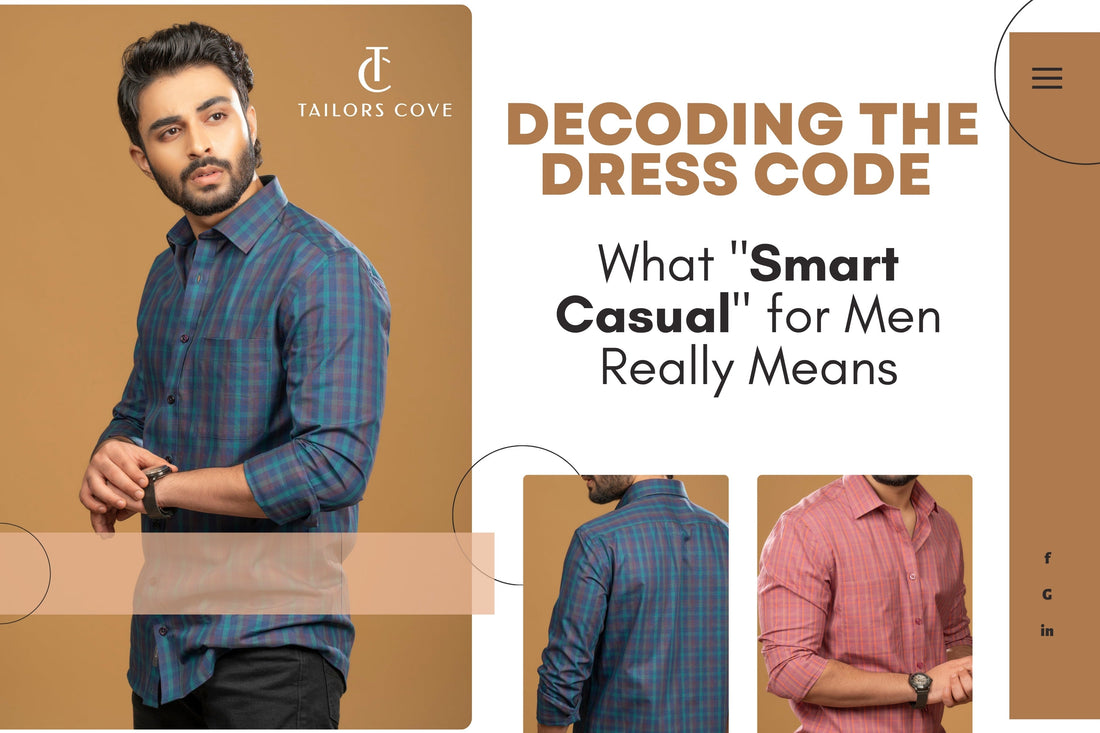 Decoding the Dress Code: What "Smart Casual" for Men Really Means